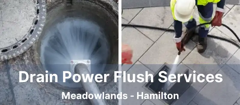  Drain Power Flush Services Meadowlands - Hamilton